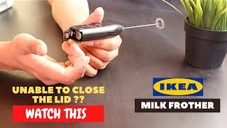 IKEA Milk Frother Battery Installation and Trick To Close the Lid [upl. by Leitnahs395]