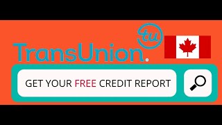 Get your CREDIT REPORT for FREE from TransUnion [upl. by Arorua425]