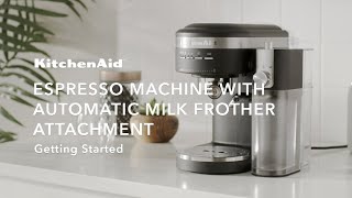 KitchenAid® Espresso Machine amp Automatic Milk Frother Getting Started [upl. by Ailil]