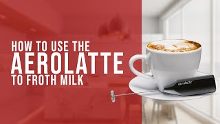 How To Use the AeroLatte To Froth Milk [upl. by Ennovi]