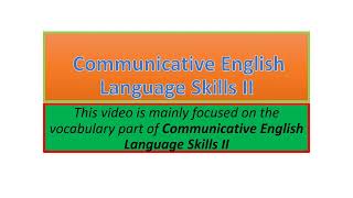 Communicative English Language Skills II vocabulary part one [upl. by Nnylyoj667]