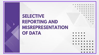 Selective reporting and misrepresentation of data [upl. by Jannelle]