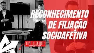 DIREITO DE FAMÍLIA Reconhecimento de filiação socioafetiva [upl. by Kacie86]