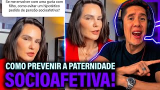 Como Se Prevenir Da Paternidade Socioafetiva E Pensão Socioafetiva [upl. by Nepil]