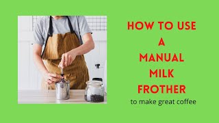 How to use a manual milk frother to make coffee  we use the Bodun Latteo milk frother [upl. by Leterg]